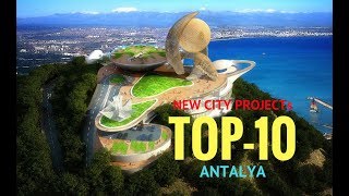 10 New Antalya City Projects (Turkey) | 10 Yeni Antalya Kent Projeleri (Türkiye) - YouTube