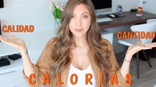 CALORÍAS | CANTIDAD VS CALIDAD | DIETA FLEXIBLE