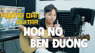 HOA NỞ BÊN ĐƯỜNG - QUANG ĐĂNG TRẦN | HƯỚNG DẪN GUITAR KEY MUSIC