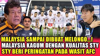 MALAYSIA SAMPAI TERKEJUT ! Malaysia apresiasi kualitas STY bisa bawa timnas indonesia ke level asia