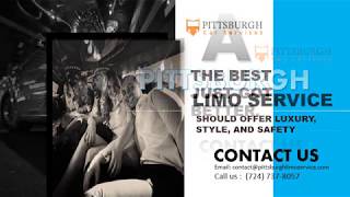 A Pittsburgh Limo Service Should Offer Luxury, Style, and Safety