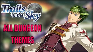 The Legend Of Heroes VI: Trails In The Sky | All Dungeon Themes