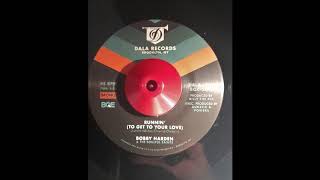 Bobby Harden & The Soulful Saints  Runnin' (To Get To Your Love)