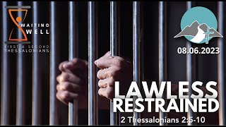 Lawless: Restrained (2 Thessalonians 2:5–10)