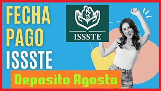 Si eres PENSIONADO ISSSTE, preparate para el Deposito Agosto 2022