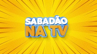 LUCIANO DA CANELA | SABADÃO NA TV - 20/08/2022