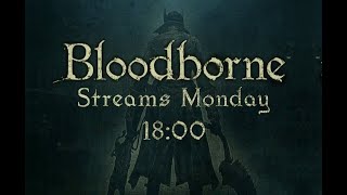 Bloodborne Moon Day Stream 007