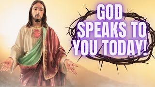 \\God has a message for you today \\