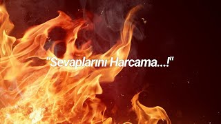 ❗“Sevaplarını Harcama...!" (2dk 5sn)