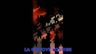 La Groove Lounge