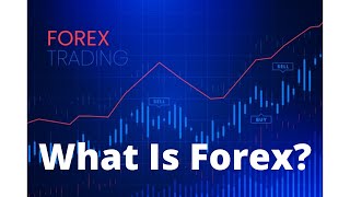 #2 What is Forex? | make money online | day trading