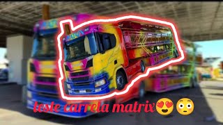 CARRETA MATRIX FAZENDO TESTES ANTES DA ESTREIA😍😍