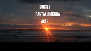 Sunset Di pantai Lhoknga , aceh