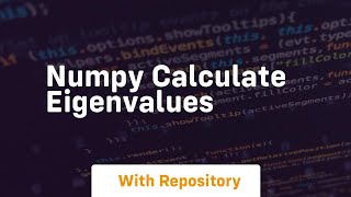 numpy calculate eigenvalues