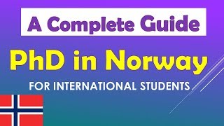 Study in Norway, Scholarships, A Complete Guide to PhD in Norway