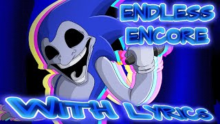 Endless Encore with LYRICS | Vs Sonic.EXE COVER |