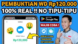 Pembuktian WD Rp120.000!!, Aplikasi Penghasil Uang Saldo Dana Tercepat 2024