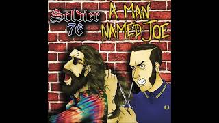 Soldier 76 - A Man Named Joe EP (2016) FULL ALBUM