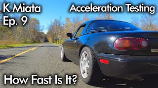 K-Series Swapped Mazda Miata 0-60 MPH Acceleration | K24 MX-5 EP9