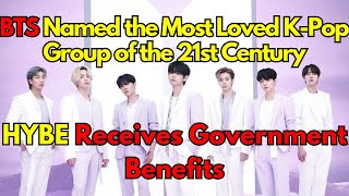 BTS Crowned Most Loved K-Pop Group of the 21st Century: Unprecedented Government Benefits for HYBE