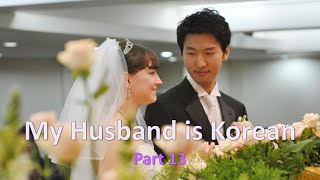 My Husband is Korean: Korean Wedding (part13)