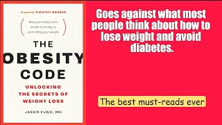 [The best must-reads ever] (L): The Obesity Code: Unlocking the Secrets of Weight Loss, by  Jason