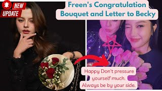 Freen's Congratulation Bouqute and Letter to Becky💗💗