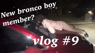 BroncoBoysVlog#9 | New Bronco Boys Member