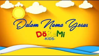 Lagu Populer Untuk Anak - DALAM NAMA YESUS ( dengan lirik ) - Doremi Kids (cover)