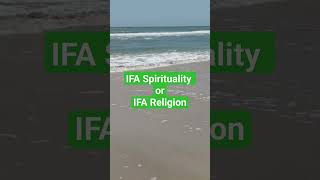 IFA Spirituality or IFA Religion #ifa  #learn ifa #yoruba culture