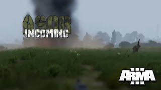 ARMA 3 ASOR INCOMING