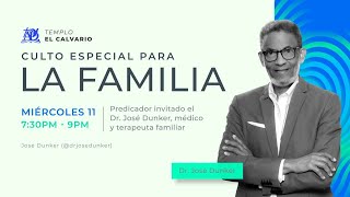 Templo El Calvario | Culto Especial de Familia | Miércoles 11 Septiembre 2024