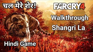 Shangri La Hindi Game Play | Far Cry 4 Game Walkthrough RoyALGaMzoYt