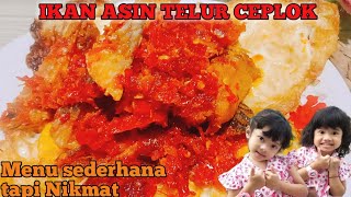 GORENG IKAN ASIN TELUR CEPLOK II RESEP SIMPLE NAN SEDERHANA #masakikanasin #telurceplok #resepmasak