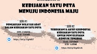 Sarasehan III Kebijakan Satu Peta Menuju Indonesia Maju