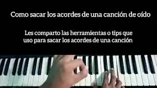 como sacar los acordes de oído de una canción🎹🎶