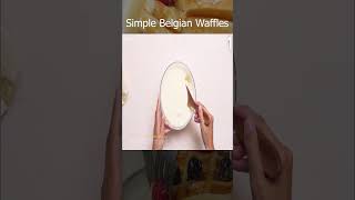 Simple Belgian Waffles #shorts