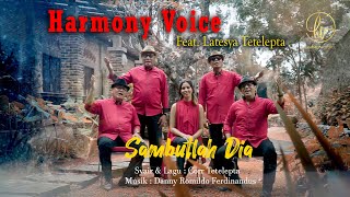 SAMBUTLAH DIA ~ Harmony Voice Feat.  Latesya Tetelepta