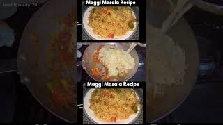 Masala Maggi Recipe #viral #food #masalamaggi #maggi #noddles #healthandbeauty #ytshorts #foryou