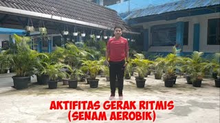 VIDEO PEMBELAJARAN PJOK MATERI AKTIFITAS GERAK RITMIS (SENAM AEROBIK)