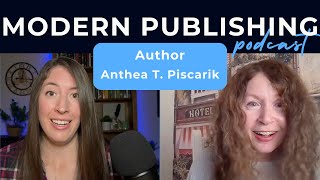 Investing in Yourself as an Author | Anthea T. Piscarik | Modern Publishing