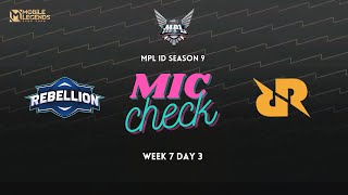 Mic Check REBELLION vs RRQ MPL SEASON 9