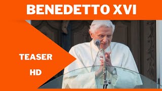 Benedetto XVI | Teaser | HD