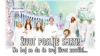 ŽIVOT POSLIJE SMRTI! Ne boj se da će tvoj život završiti...