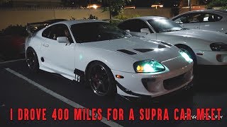 I drove 400 miles for a Supra car meet