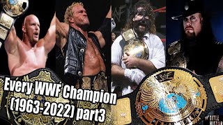 Every WWF Champion (1963-2022) part 3