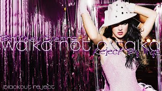 Britney Spears - Walka Not A Talka (Reject by Mya) [Blackout Reject]