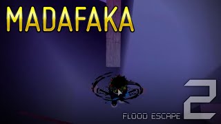 🎵 Flood Escape 2 MUSIC VIDEO | MATAFAKA (Old version)