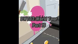 Dumb Ways To Die 3:World Tour - Part 19 - Playing as Dummkopf