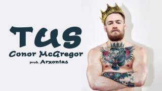 Tus  - Conor McGregor Prod. Άρχοντας | Arxontas - Official Audio Release